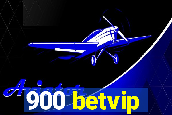 900 betvip