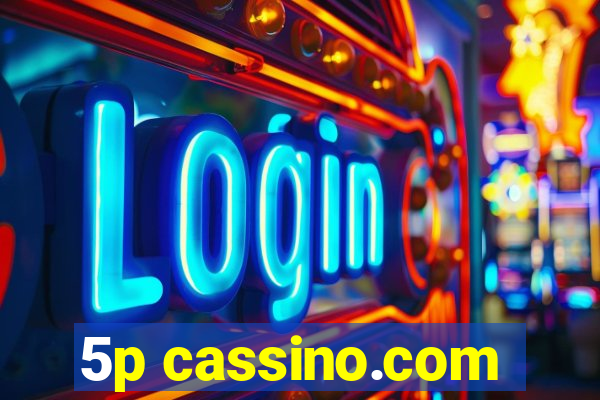 5p cassino.com