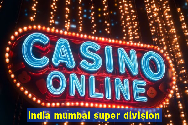 india mumbai super division