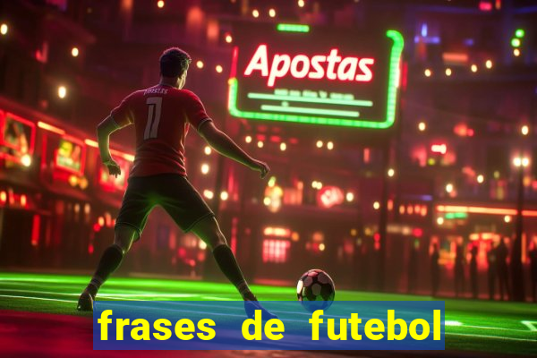 frases de futebol feminino para status tumblr