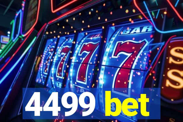 4499 bet