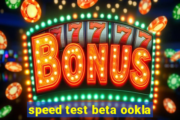 speed test beta ookla