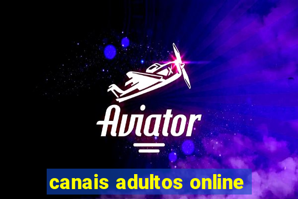 canais adultos online