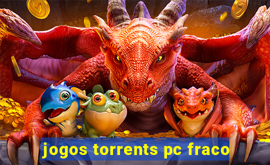 jogos torrents pc fraco