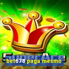 bet678 paga mesmo