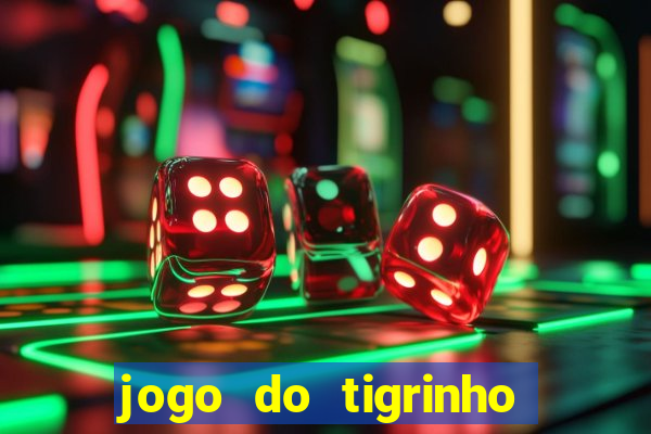 jogo do tigrinho rodadas grátis