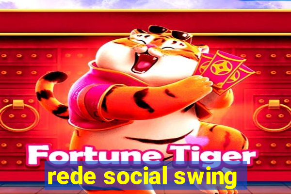 rede social swing