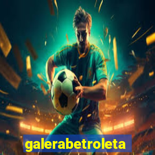 galerabetroleta