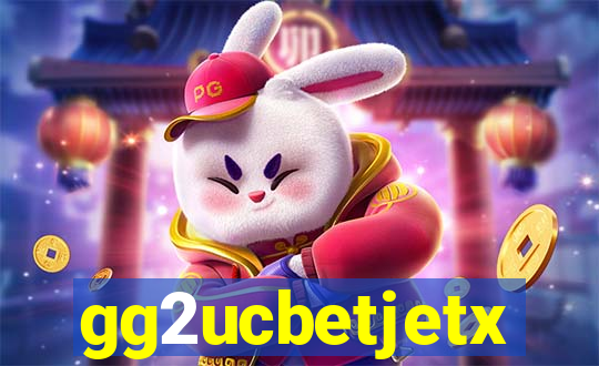 gg2ucbetjetx