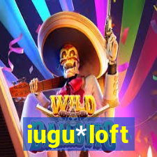 iugu*loft