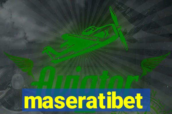 maseratibet