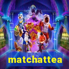 matchattea