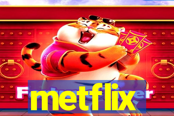 metflix