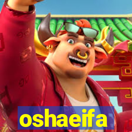 oshaeifa