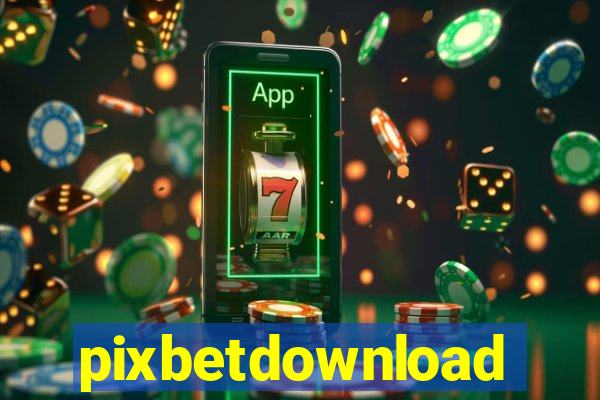 pixbetdownload