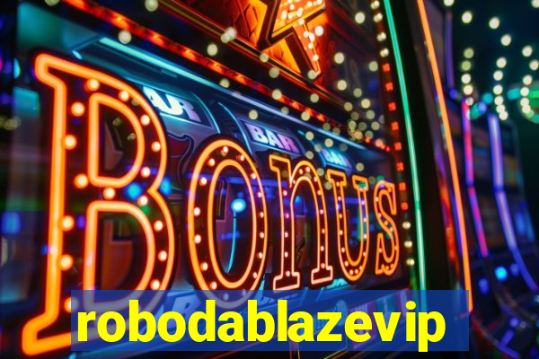 robodablazevip