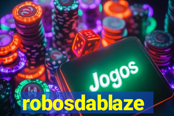 robosdablaze