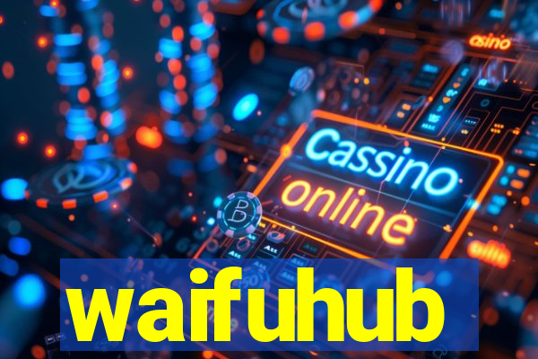 waifuhub