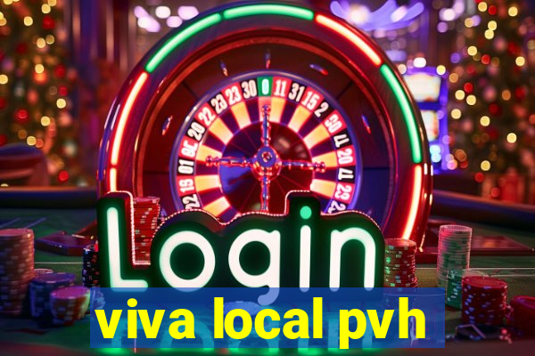 viva local pvh