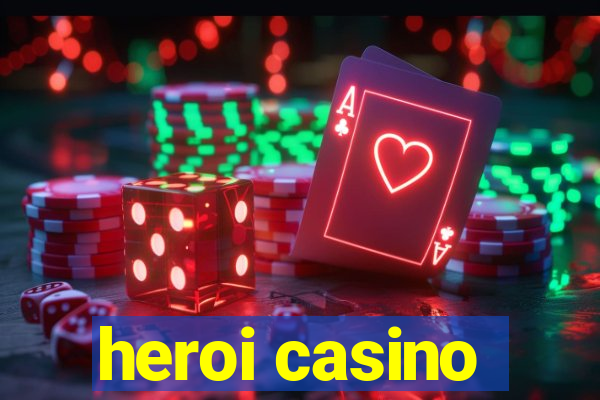 heroi casino