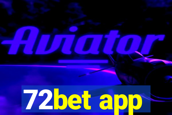 72bet app