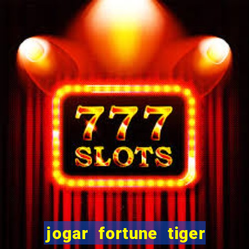 jogar fortune tiger 2 demo