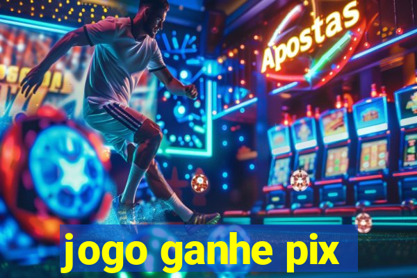 jogo ganhe pix