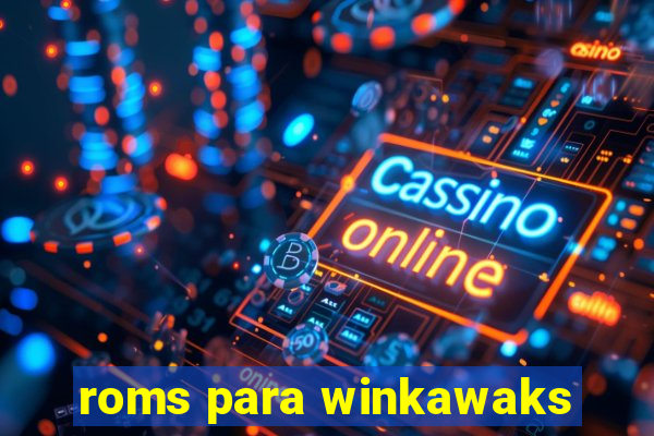 roms para winkawaks