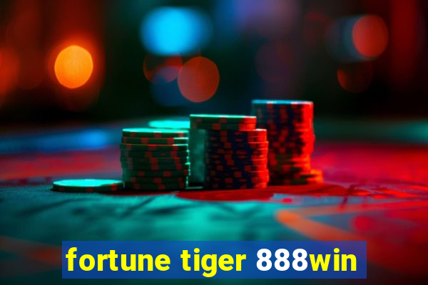 fortune tiger 888win