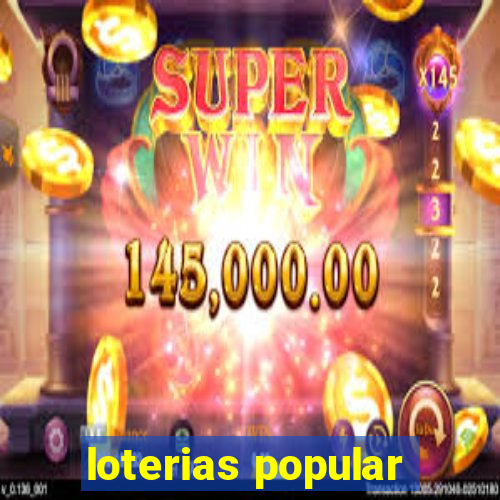 loterias popular