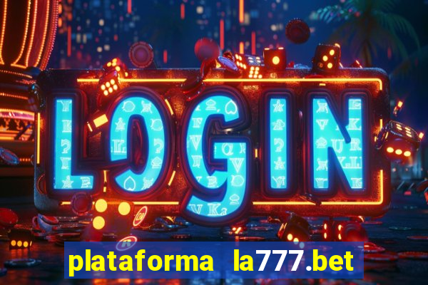 plataforma la777.bet é confiável