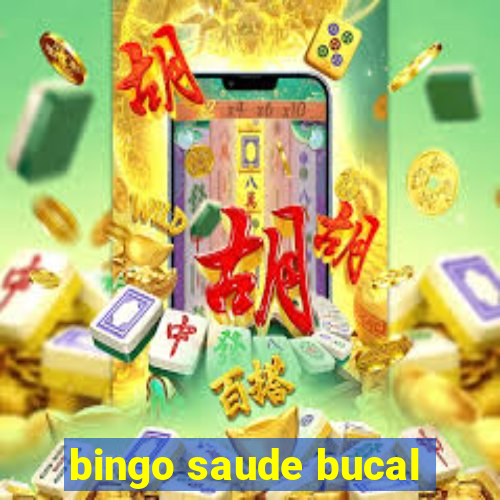 bingo saude bucal