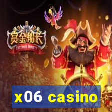 x06 casino