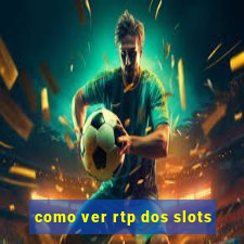 como ver rtp dos slots