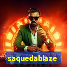 saquedablaze