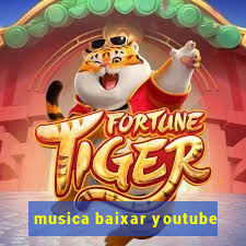 musica baixar youtube