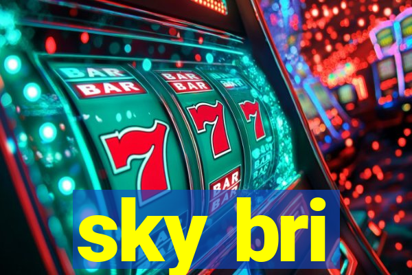 sky bri