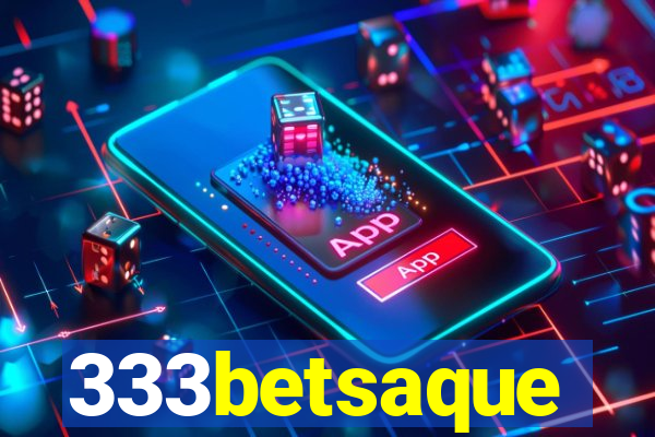 333betsaque