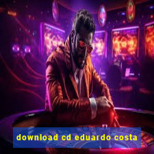 download cd eduardo costa