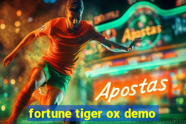 fortune tiger ox demo