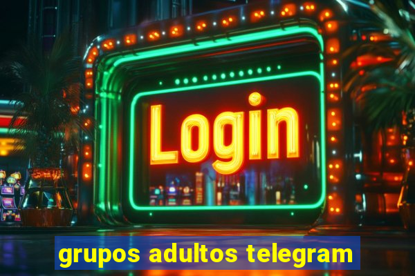 grupos adultos telegram