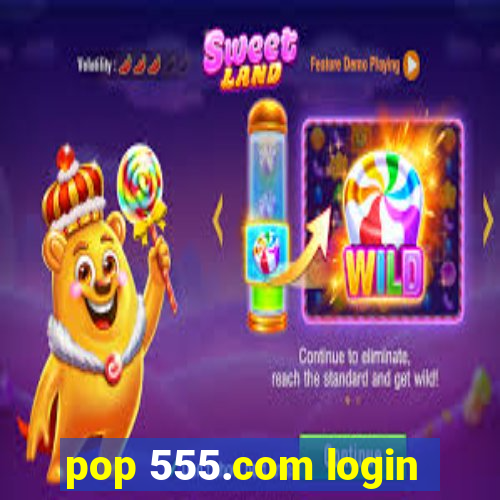 pop 555.com login