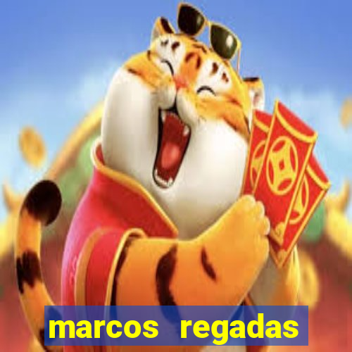 marcos regadas filho fortuna