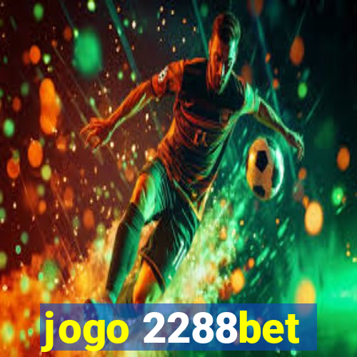 jogo 2288bet