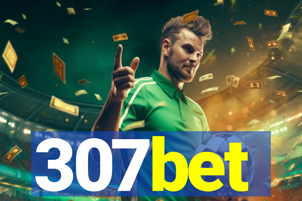 307bet