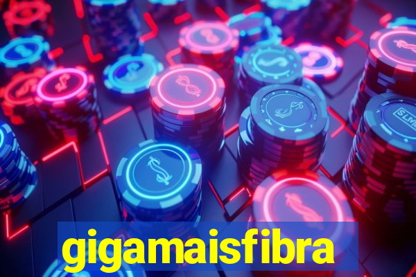 gigamaisfibra