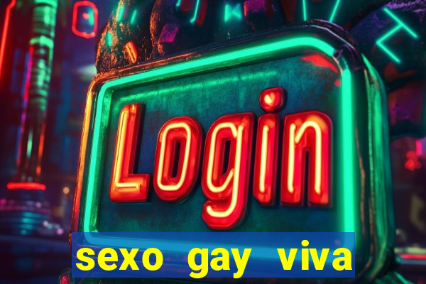 sexo gay viva local santos