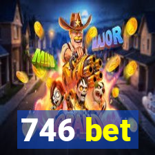 746 bet