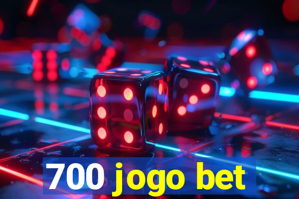 700 jogo bet