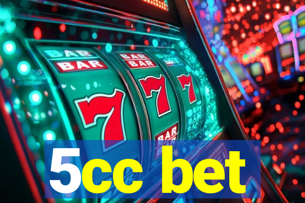 5cc bet